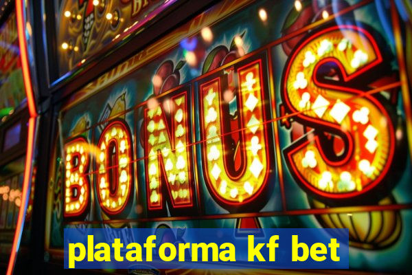 plataforma kf bet